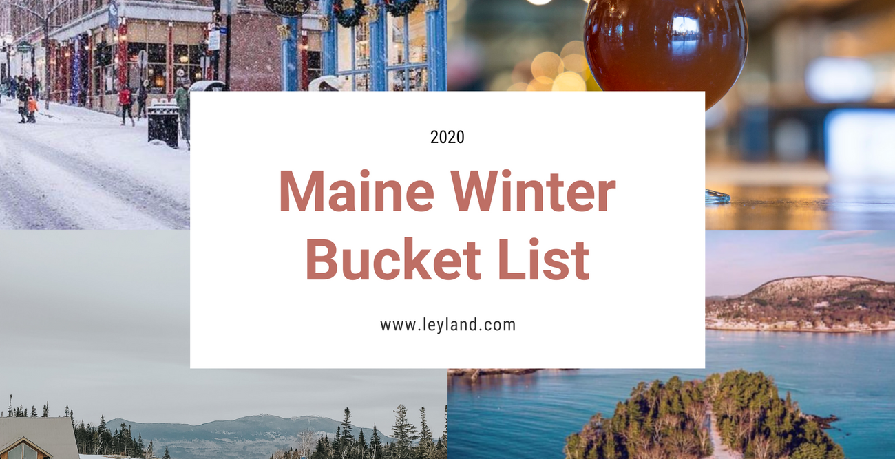 Our Maine Winter Bucket List